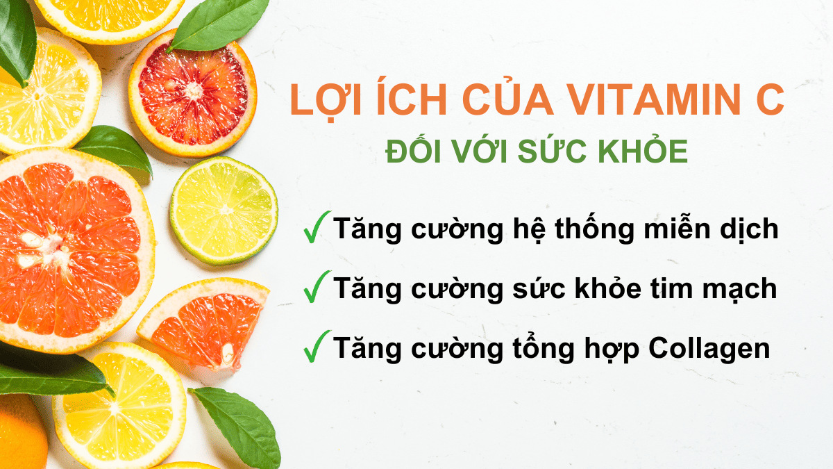Lợi Ích Của Vitamin C Đối Với Cơ Thể